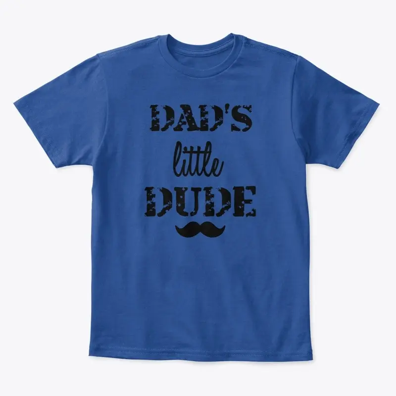 Dad's Little Dude Tee