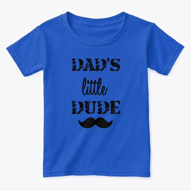 Dad's Little Dude Tee