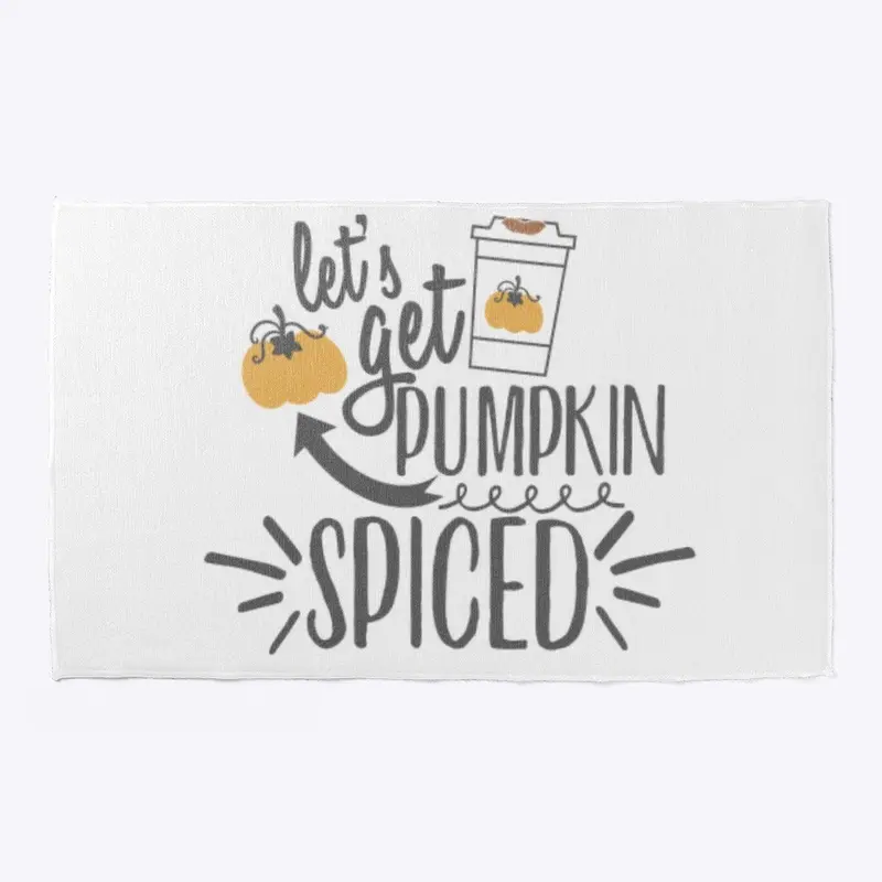 Let's Get Pumpkin Spiced 